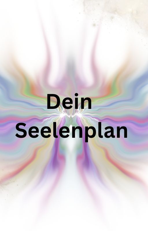 Deine Akasha -Chronik / Dein Seelenplan